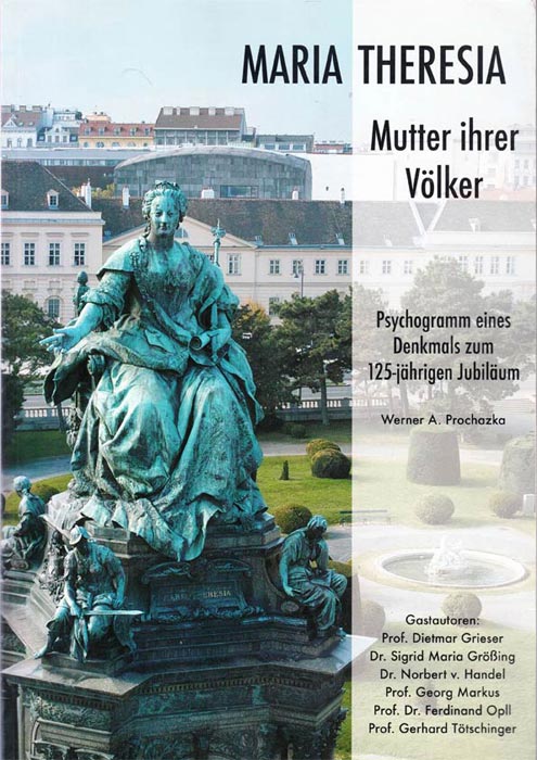 Maria Theresia | Historischer Bildband von Werner A. Prochazka